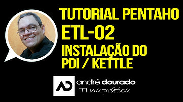 Tutorial Pentaho - ETL 02 - Instalação do PDI /Kettle