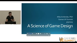 GUXS 25 | A Science of Game Design | Mike Ambinder