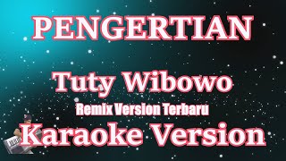 Pengertian Remix - Tuty Wibowo [Karaoke Lirik] | CBerhibur