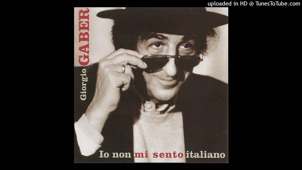 Gaber Io non mi sento Italiano (2003) YouTube