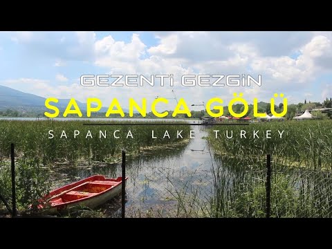 Sapanca Gölü | Seka Kamp | Eşme Sahil | Serdivan Gölpark