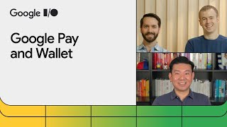Everything you need to know about Google Pay & Wallet