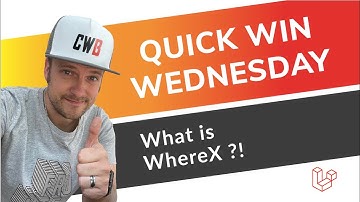 How to use the WhereX statement in Laravel | Tutorial | Quick Win Wednesday #QWW