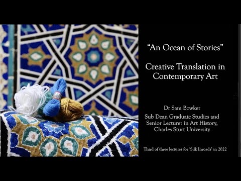 Silk Inroads Lecture 3: Creative Translations