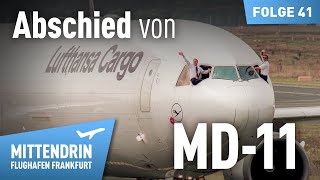 Ende einer Flugzeug-Ära: Abschied von der MD-11 | Mittendrin Flughafen Frankfurt 41