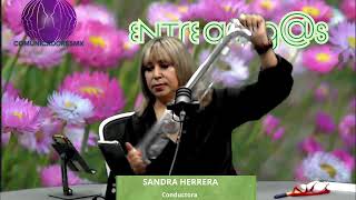 Entre Amig@s con Sandra Herrera 19 03 26