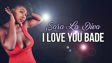 Sara La Diva - I love you bade