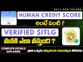 What is Human Credit Score? | How Verified $ITLG is Given Based on HCS | Explained in Telugu