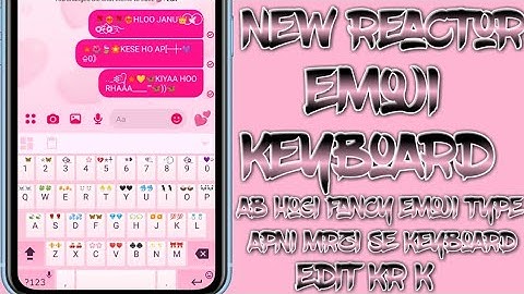 new  Reactor Emoji keyboard | Auto capital emoji keyboard | Custom keyboard All settings | Hc Editor