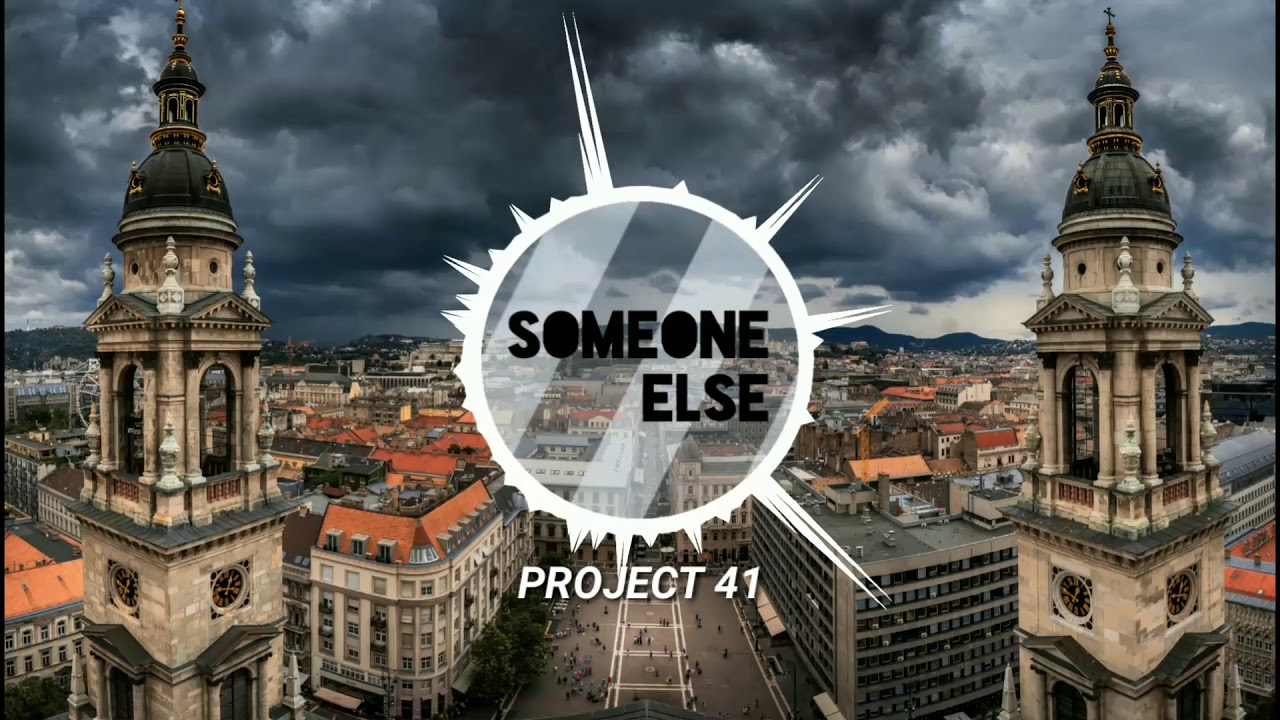 Guarda Someone Else - Project 41 su YouTube Guarda Someone Else - Project 41 su YouTube