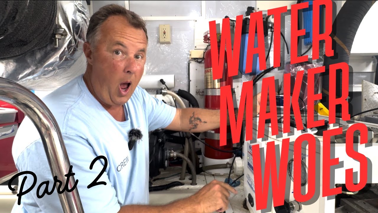 Watermaker Woes on a Nordhavn – Part 2