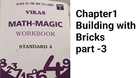 Class 4 maths magic workbook Solutions chapter 1 Building with Bricks part 3