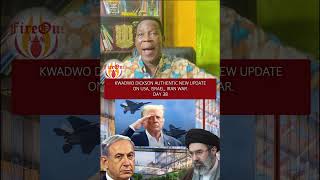 KWADWO DICKSON AUTHENTIC NEW UPDATE ON USA, ISRAEL, IRAN WAR. DAY 38