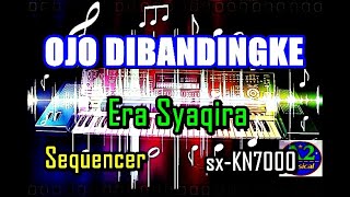 Era Syaqira - Ojo Dibandingke | Remix [Karaoke] | sx-KN7000