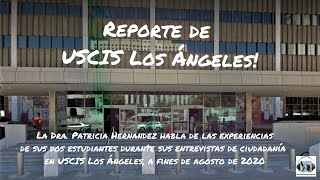 Reporte de USCIS Los Ángeles!