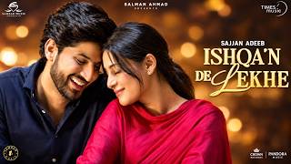 Ishqa_n_De_Lekhe___Sajjan_Adeeb___Gurnam_Bhullar___Isha_Malviya___New_Punjabi_Song_2026(256k)