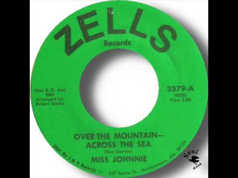 Miss Johnnie   Over The Mountain Across The Sea