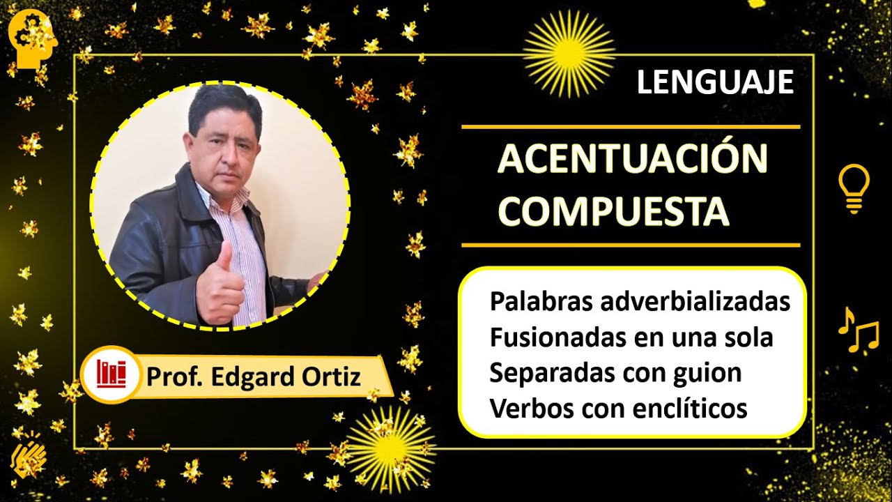 ACENTUACIÓN COMPUESTA