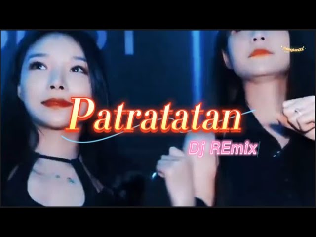 Patratatan Dj REmix [ Nightclub Disco Party ] 酒吧蹦迪, class=