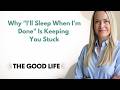 Why "I'll Sleep When I'm Done" Is Keeping You Stuck