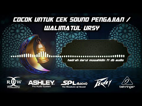 COCOK UNTUK CEK SOUND  PENGAJIAN / WALIMATUL URSY || ASSLAMUALAIK FT ISYFA' LANA CLARITY & HOREG