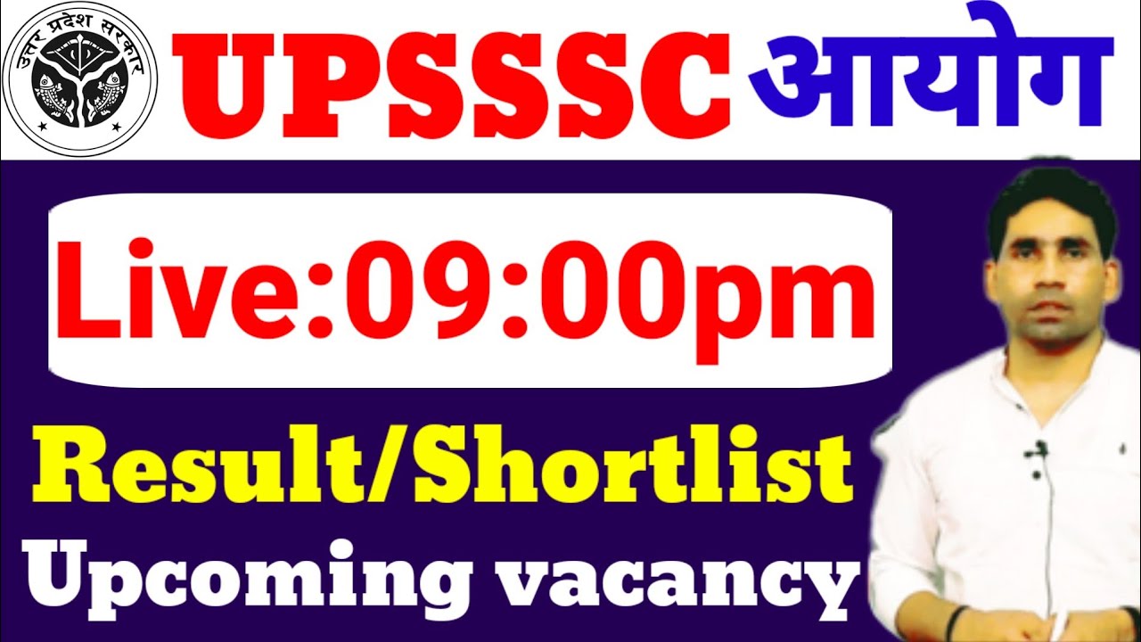 UPSSSC Vacancy Result, Shortlist result,