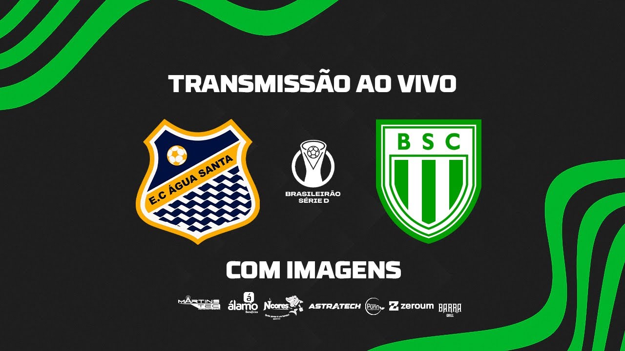 ÁGUA SANTA X BOAVISTA - BRASILEIRÃO SÉRIE D | AO VIVO E COM IMAGENS ...