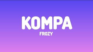 Frozy - Kompa (lyrics video)