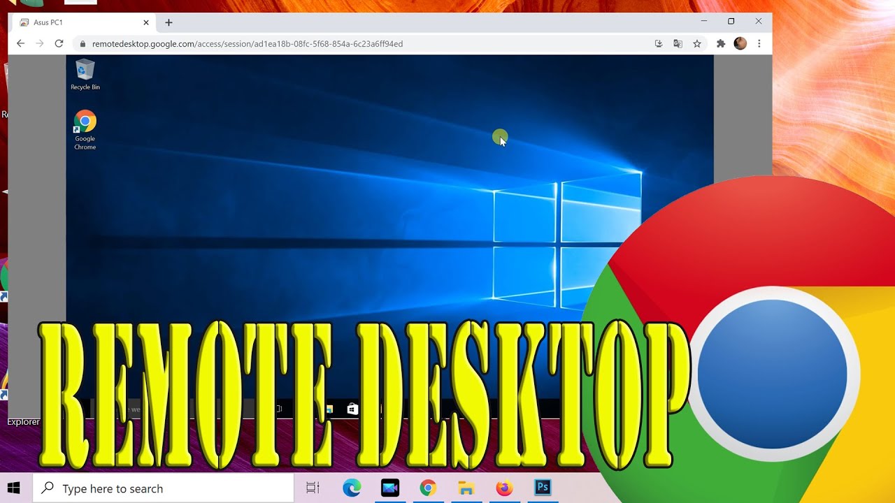 google desktop  New 2022  Cách truy cập PC của bạn từ xa bằng Google Chrome Remote Desktop