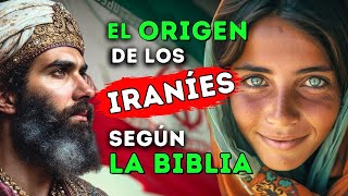  Impresionante El Origen Del Pueblo De Irán Según La Biblia Historia Bíblica Revelada