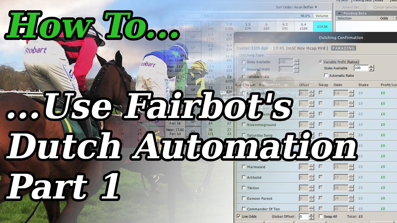 How To Use Fairbot's Enhanced Dutching Action In Automation - Part 1 ...