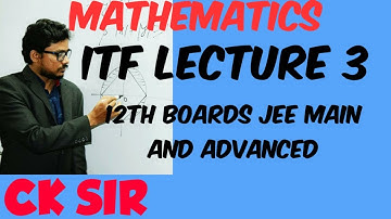 INVERSE TRIGONOMETRY || ITF 03 || 12TH || JEE || MAIN ADVANCED || CK SIR