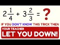 Add Mixed Number Fractions in 3 seconds - Crazy Math Trick