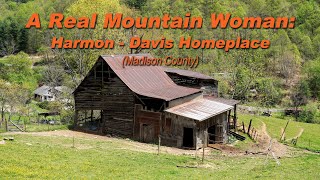 A REAL APPALACHIAN MOUNTAIN WOMAN: Peggy Harmon. Harmon-Davis Homeplace, Madison County, FOA Ep. 4