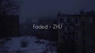 Faded - ZHU | Slowed & reverb