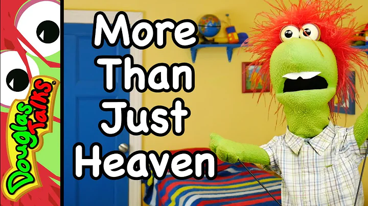 More Than Just Heaven | Sunday School lesson for k...