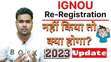 IGNOU Re-Registration 2023 | What Happen If Re-Registration Missed? | IGNOU Jan 2023 Re-Registration