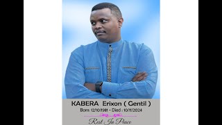 LIVE 🔴 : UMUGOROBA WO KWIZIHIZA UBUZIMA BWA KABERA ERIXON ( GENTIL )
