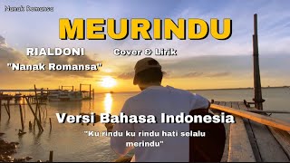 Rialdoni - Merindu ( Meurindu Versi Bahasa Indonesia) cover nanak romansa - lonrindu lonrindu lirik