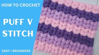 How To Crochet Puff V Stitch - Tutorial For Beginners - Looks great on both sides 😍