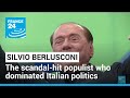 Berlusconi, master populist who dominated Italian politics, dies at 86 • FRANCE 24 English