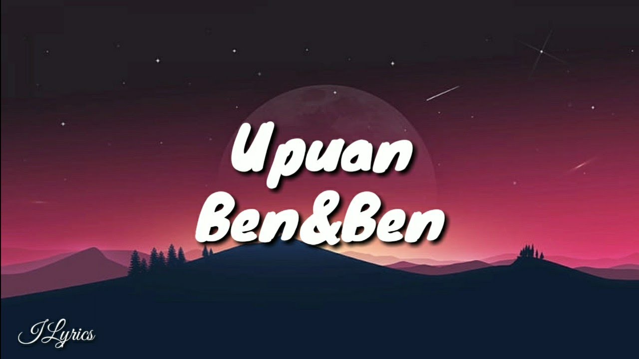 Ben&Ben Upuan (LYRICS) YouTube