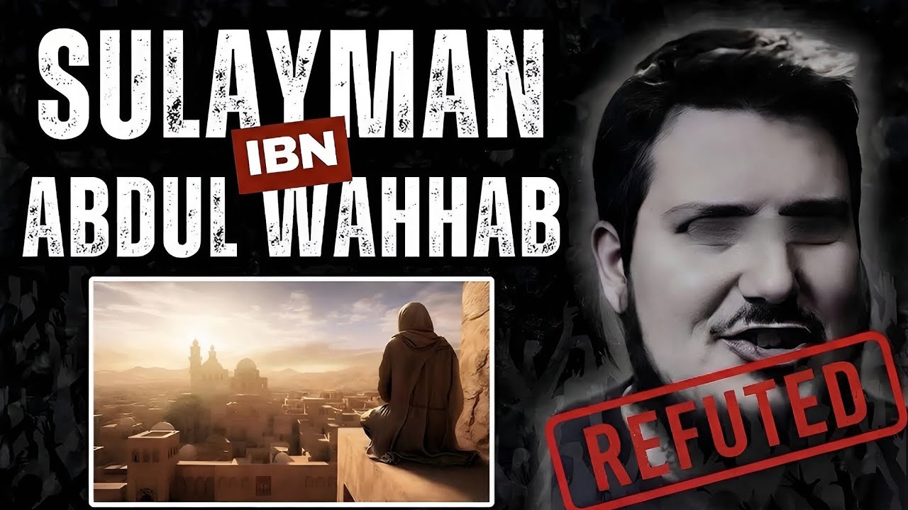 The Truth about the Brother of Muhammad Ibn Abdul Wahhab: Daniel Haqiqatjou Exposed