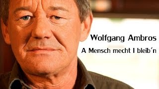 Wolfgang Ambros - A Mensch möcht I bleib'n (Lyrics) | Musik aus Österreich mit Text chords