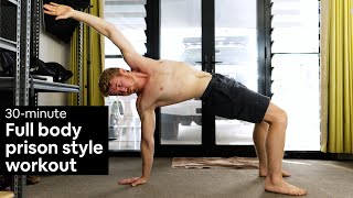 30-minute Full Body Prison Style Workout *follow along, no equipment needed*