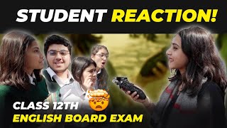 Class 12th English Board Exam🔥| Student Reaction | Exam Review 2023-24