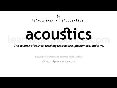 Pronunciation of Acoustics | Definition of Acoustics