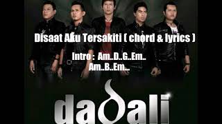 Dadali - Disaat Aku Tersakiti ( kunci gitar & lirik )