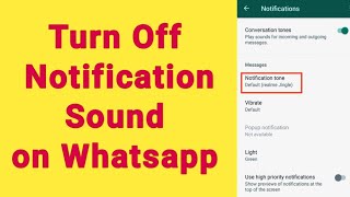 how to turn off notification sound on whatsapp | how to silent whatsapp notification tone #whatsapp