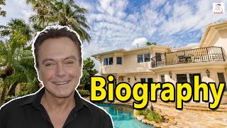 Celebrity David Cassidy Biography, Income, Cars, Houses, Lifestyle, Net Worth| Levevis Wealth